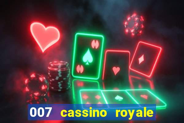 007 cassino royale filme completo dublado youtube